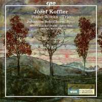 Koffler: Piano Works Piano Trio Schöllhorn: Spur